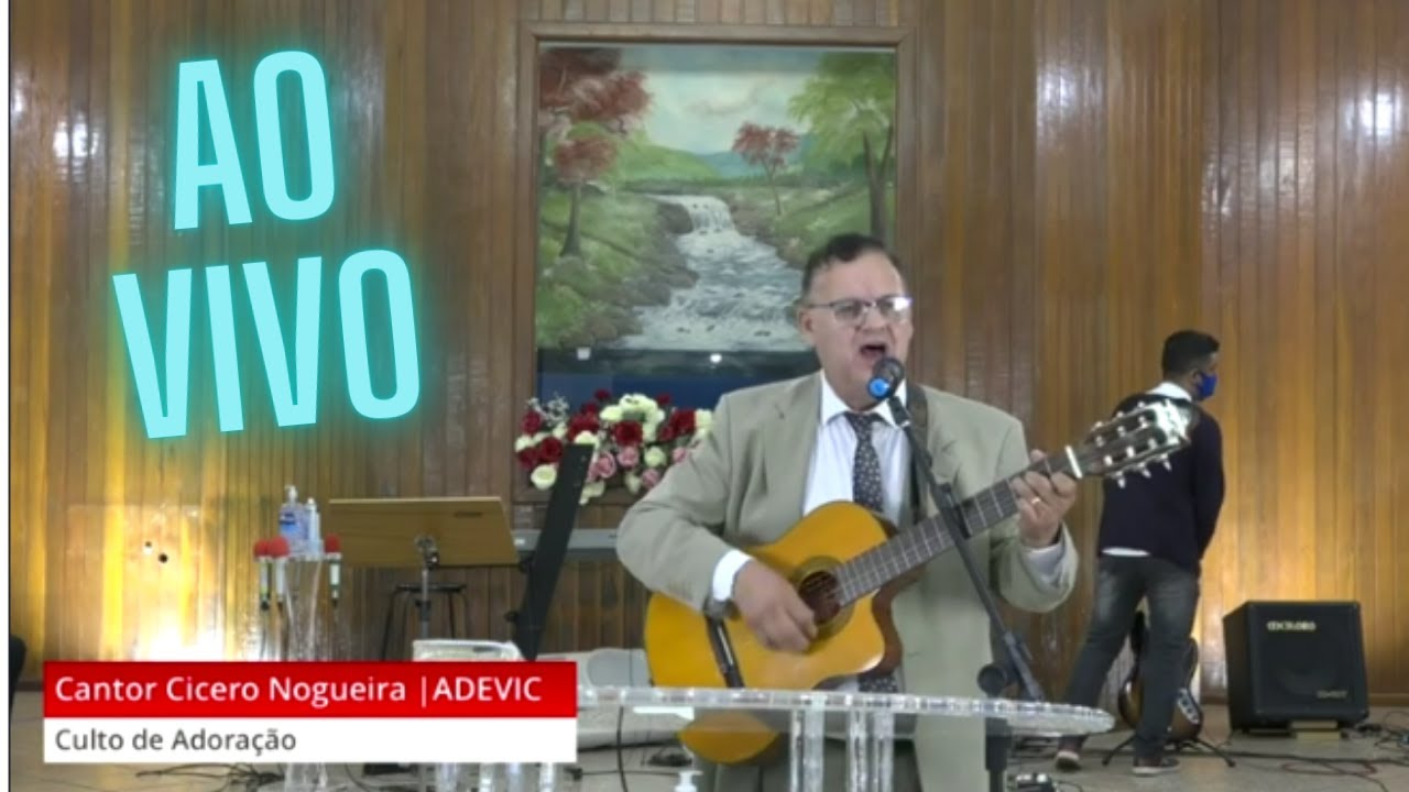 CÍCERO NOGUEIRA AO VIVO- VÁRIOS HINOS