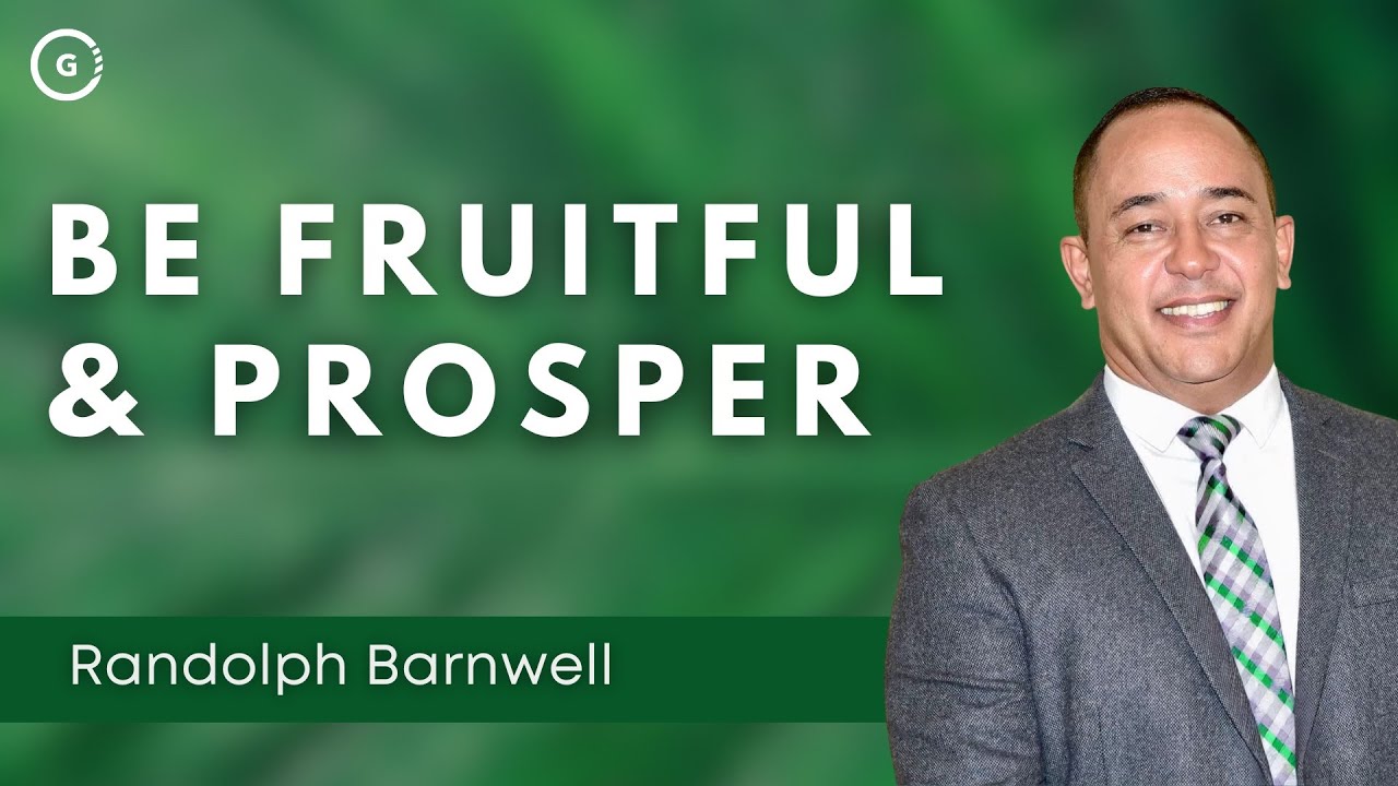 Be Fruitful and Prosper | Randolph Barnwell
