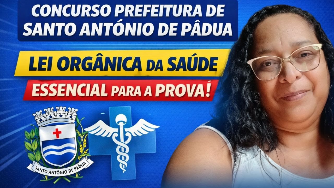 Lei Orgânica da Saúde DESCOMPLICADA | Concurso Prefeitura de Santo Antônio de Pádua
