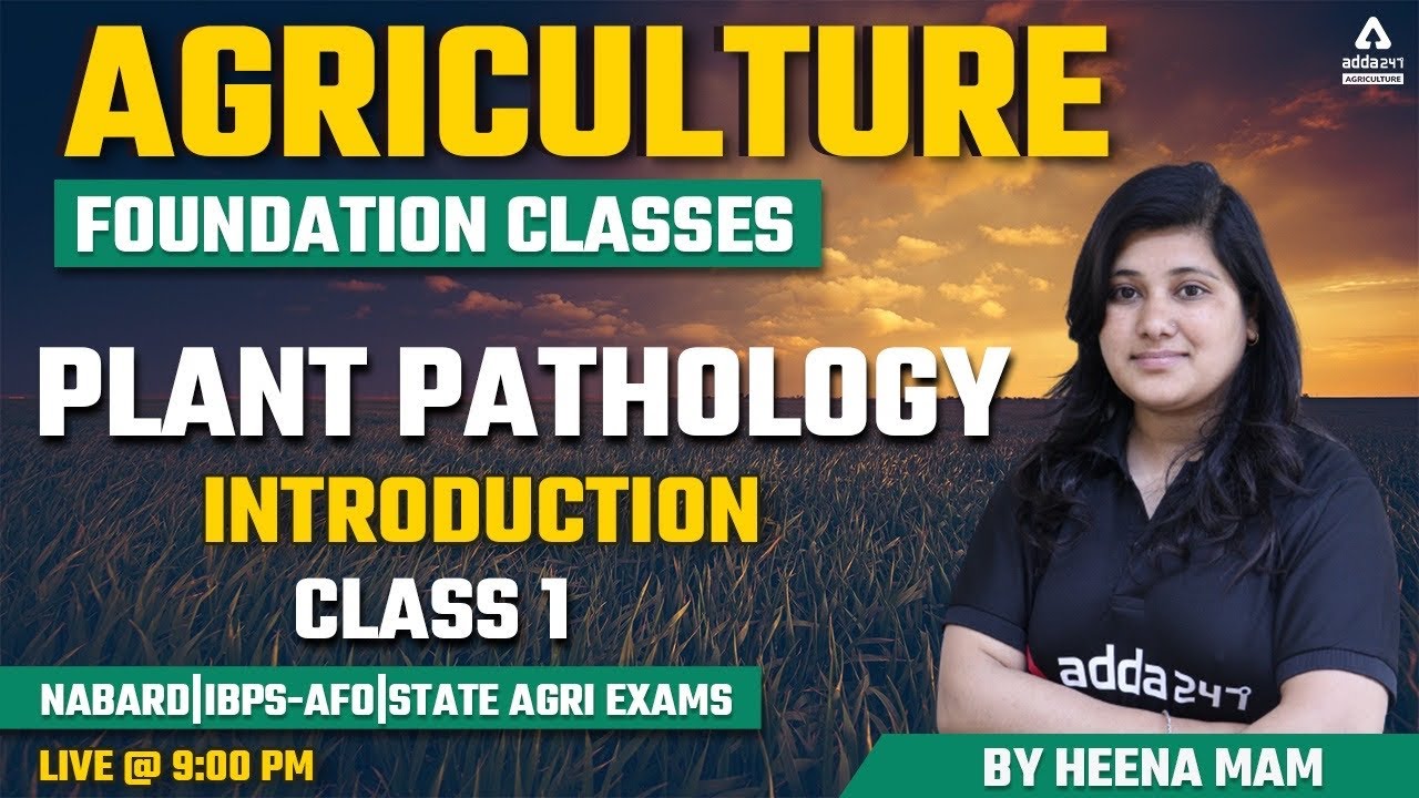 Agriculture Foundation Classes | Plant Pathology | Introduction #1 | NABARD | IBPS-AFO | State Agri