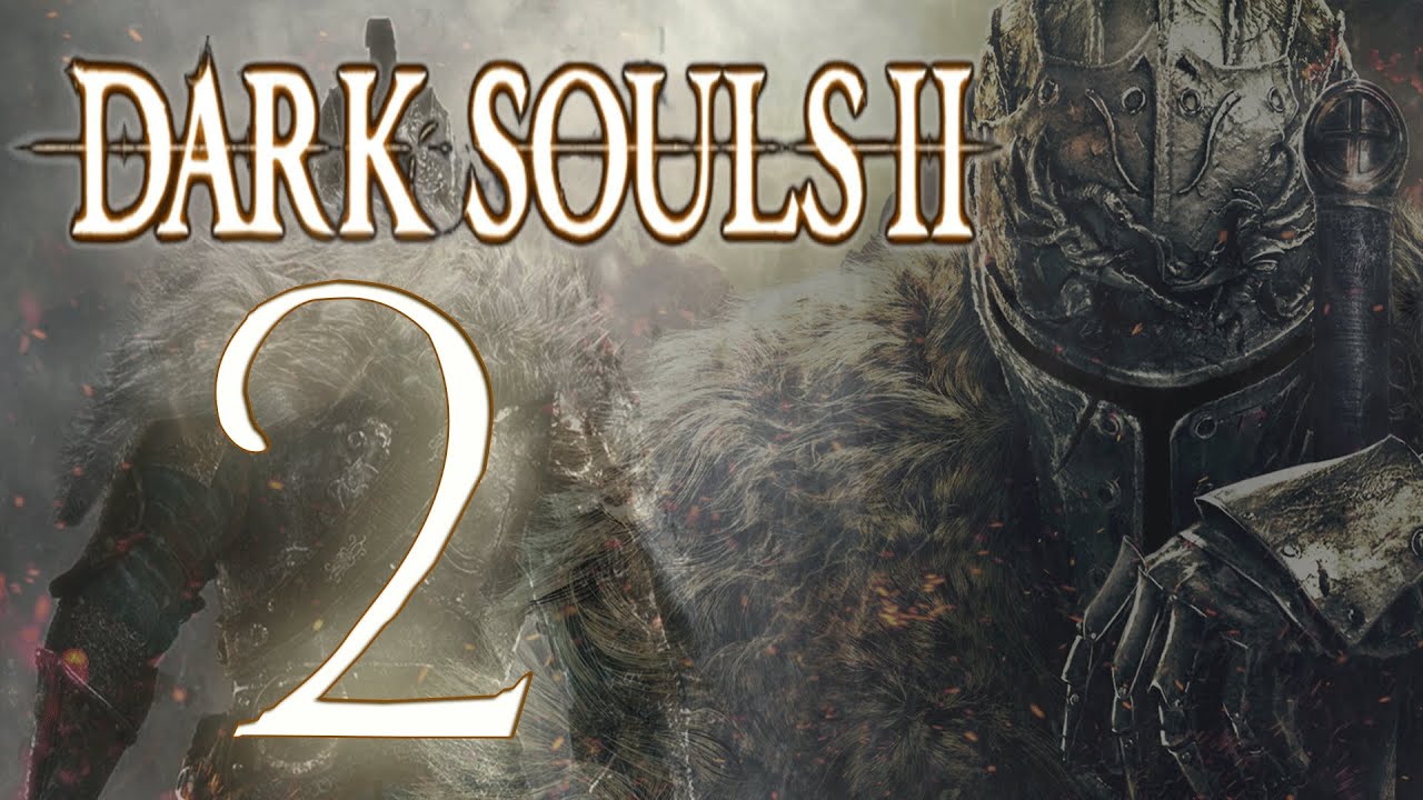 Let's Play Del Modo Historia / Dark Souls 2 Parte 2  HD/ El Reino de Drangleic