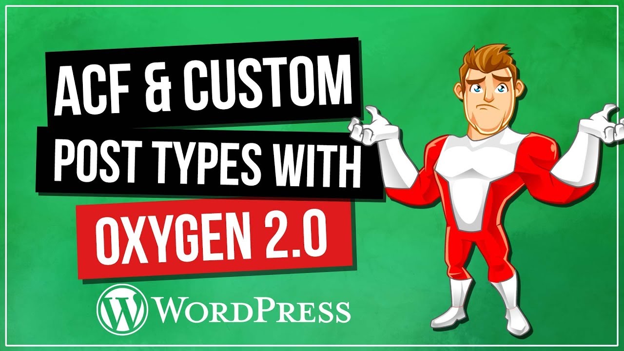 Custom Post Types With Oxygen 2.0 for WordPress