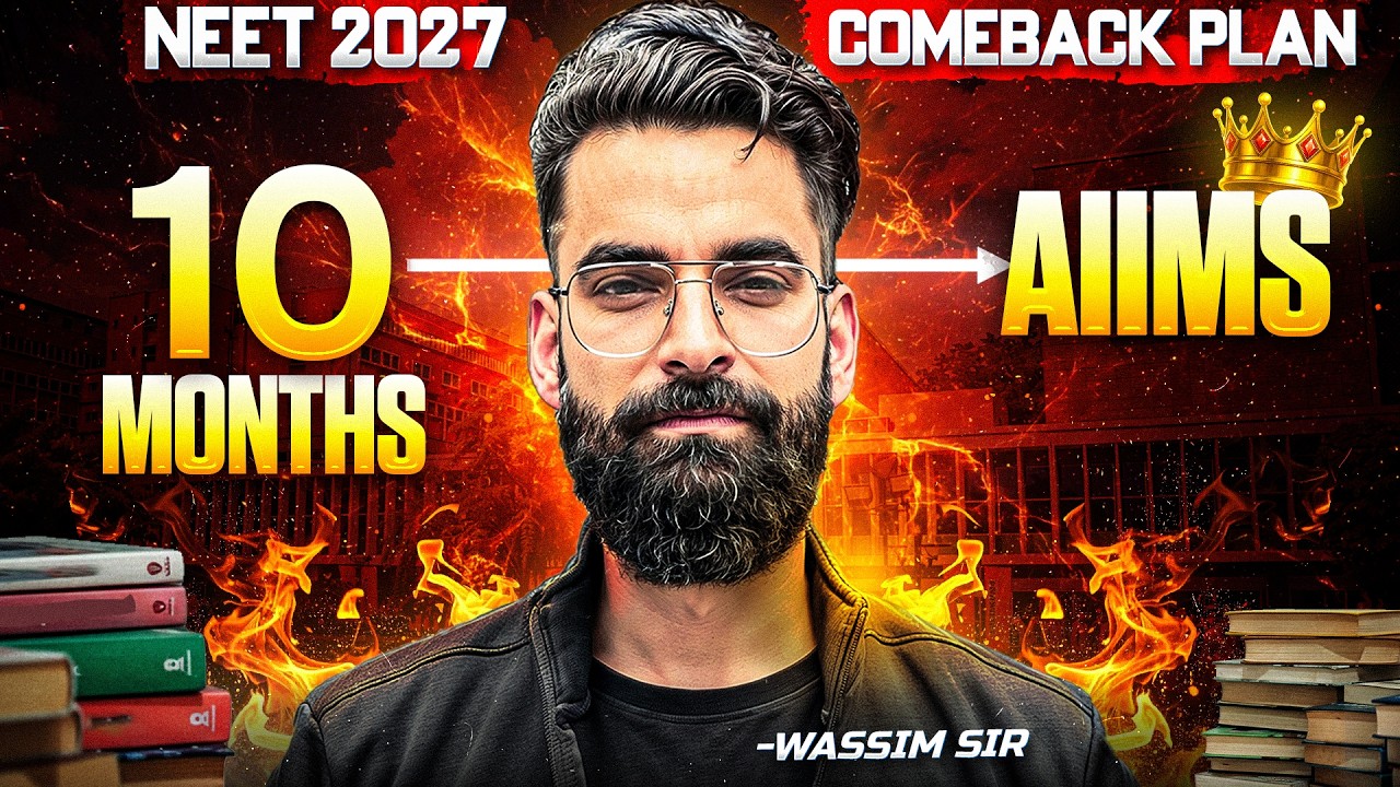 AIIMS in Just 10 Months | Complete NEET 2027 Masterplan | Wassim Bhat