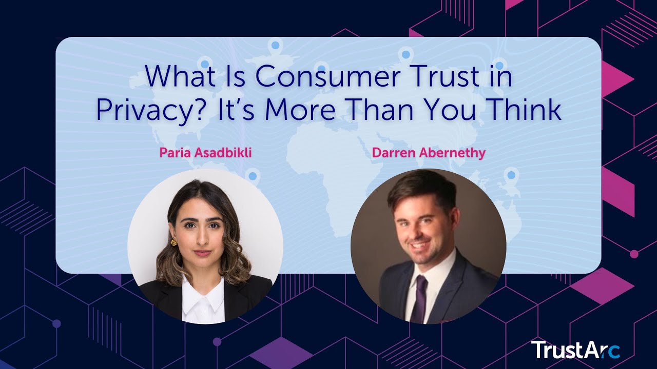 What Is Consumer Trust in Privacy? It&rsquo;s More Than You Think
