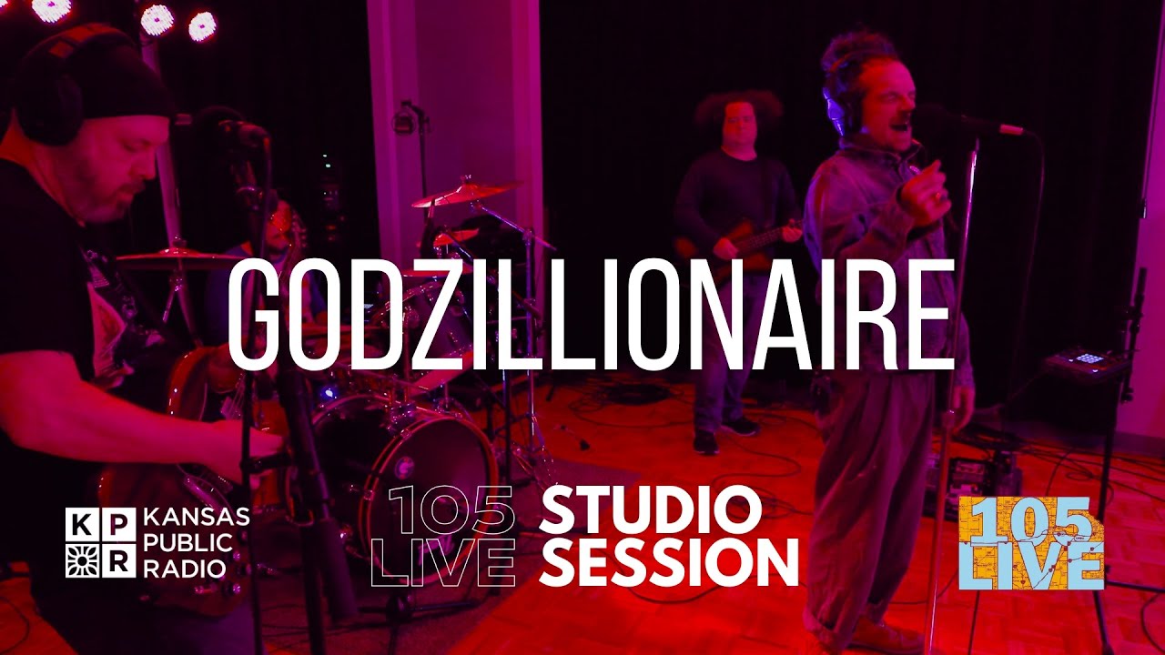 105 Live Session: Godzillionaire