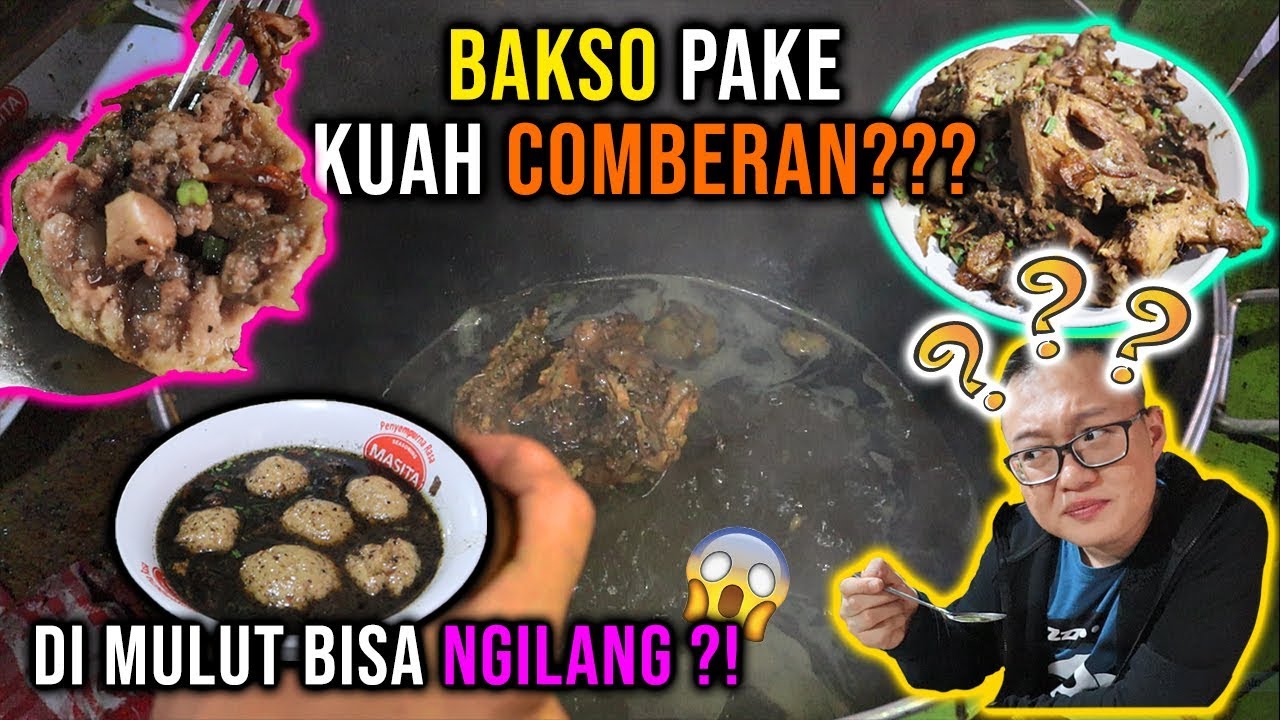 BAKSO COMBERAN PAKE KUAH GAIB BISA NGILANG DI MULUT!