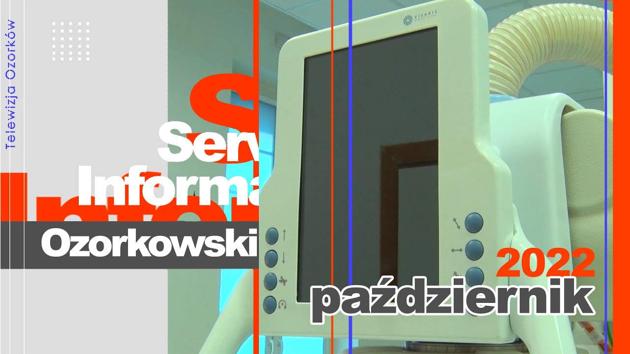 TV Ozorków - październik 2022 - Ozorkowski Serwis Informacyjny
