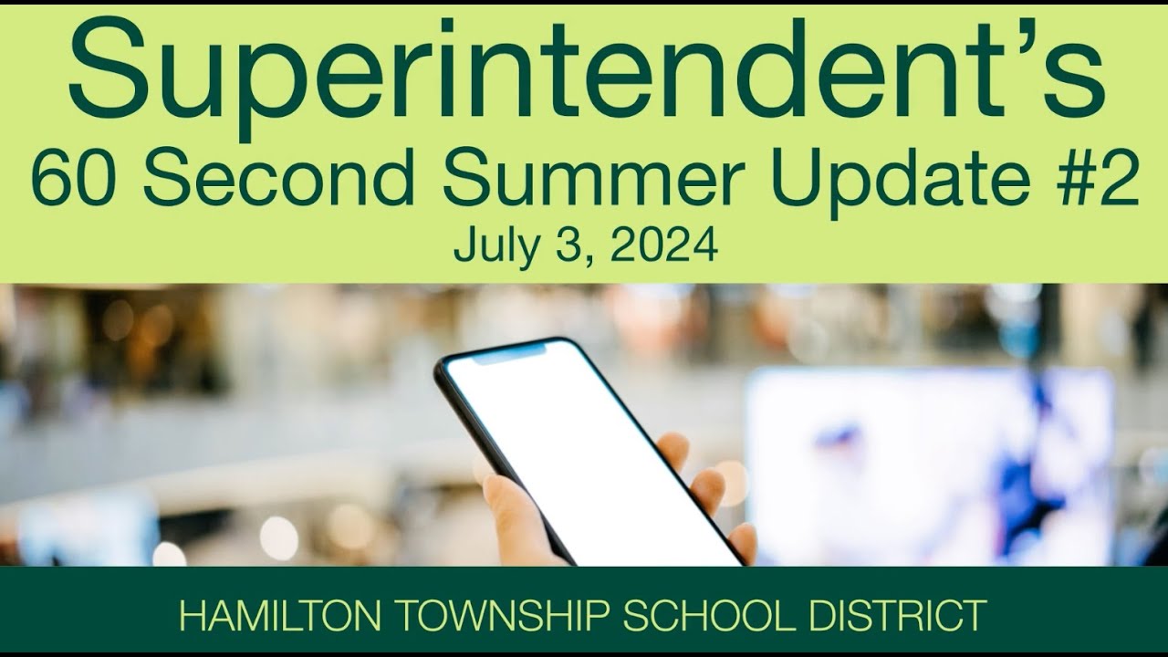 Superintendent Summer Update 2   07032024