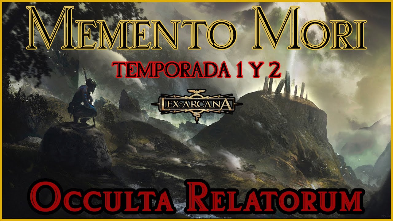 📜OCCULTA RELATORUM📜Memento Mori Temporadas 1 y 2 🏛 - Charla, making off, detrás de las cámaras ⚔️