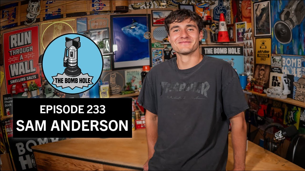 Sam Anderson | The Bomb Hole Episode 233