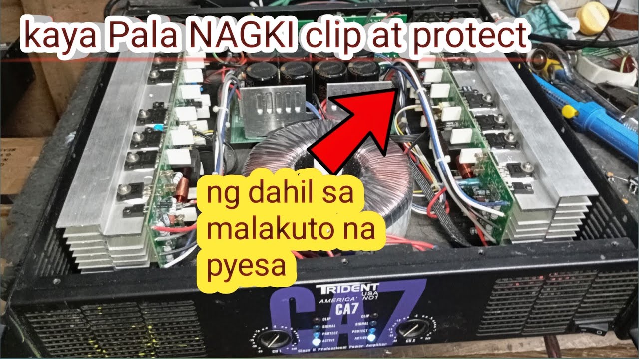 TRIDENT CA7 POWER AMPLIFIER NAGKI CLIP agad paanu ayusin o repair/ vlog