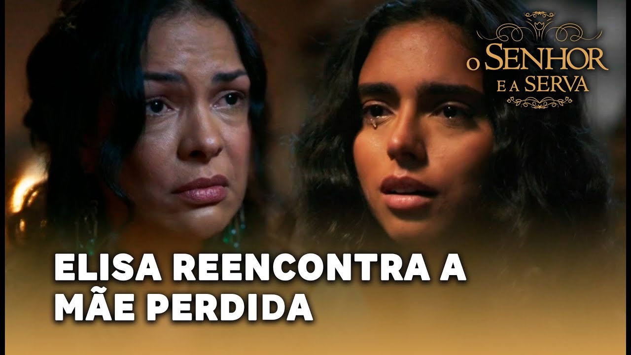 FINAL - O SENHOR E A SERVA: Elisa descobre que Claudia é sua verdadeira mãe