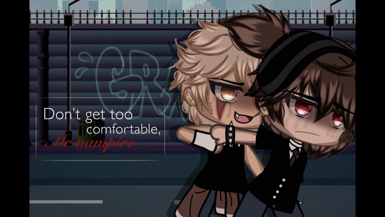 Don’t get too comfortable, mr vampire // BL GLMM