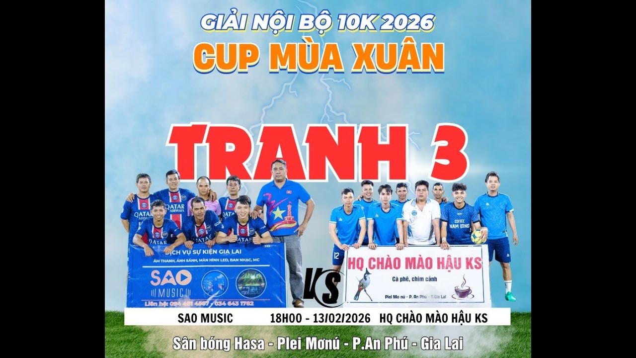 TRANH 3: SAO MUSIC HQ CHÀO MÀO HẬU KS  -NỘI BỘ 10K - CUP MÙA XUÂN 2026