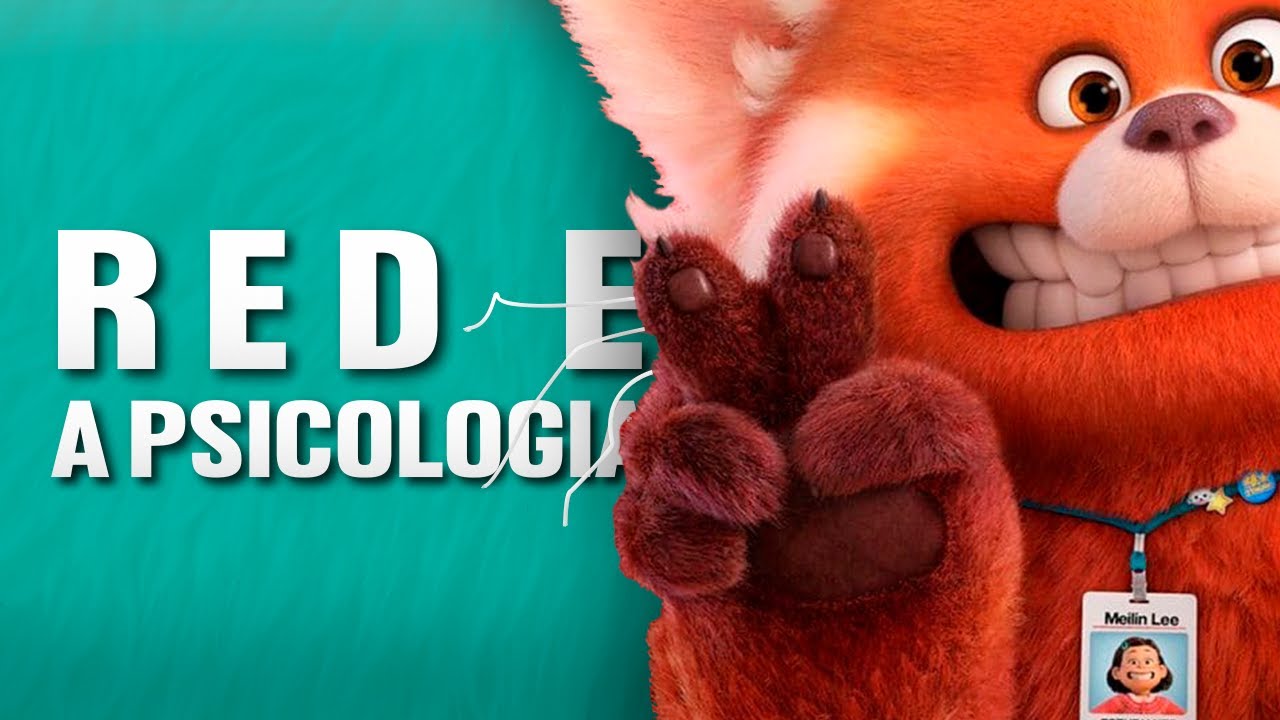 RED - CRESCER É UMA FERA E A PSICOLOGIA