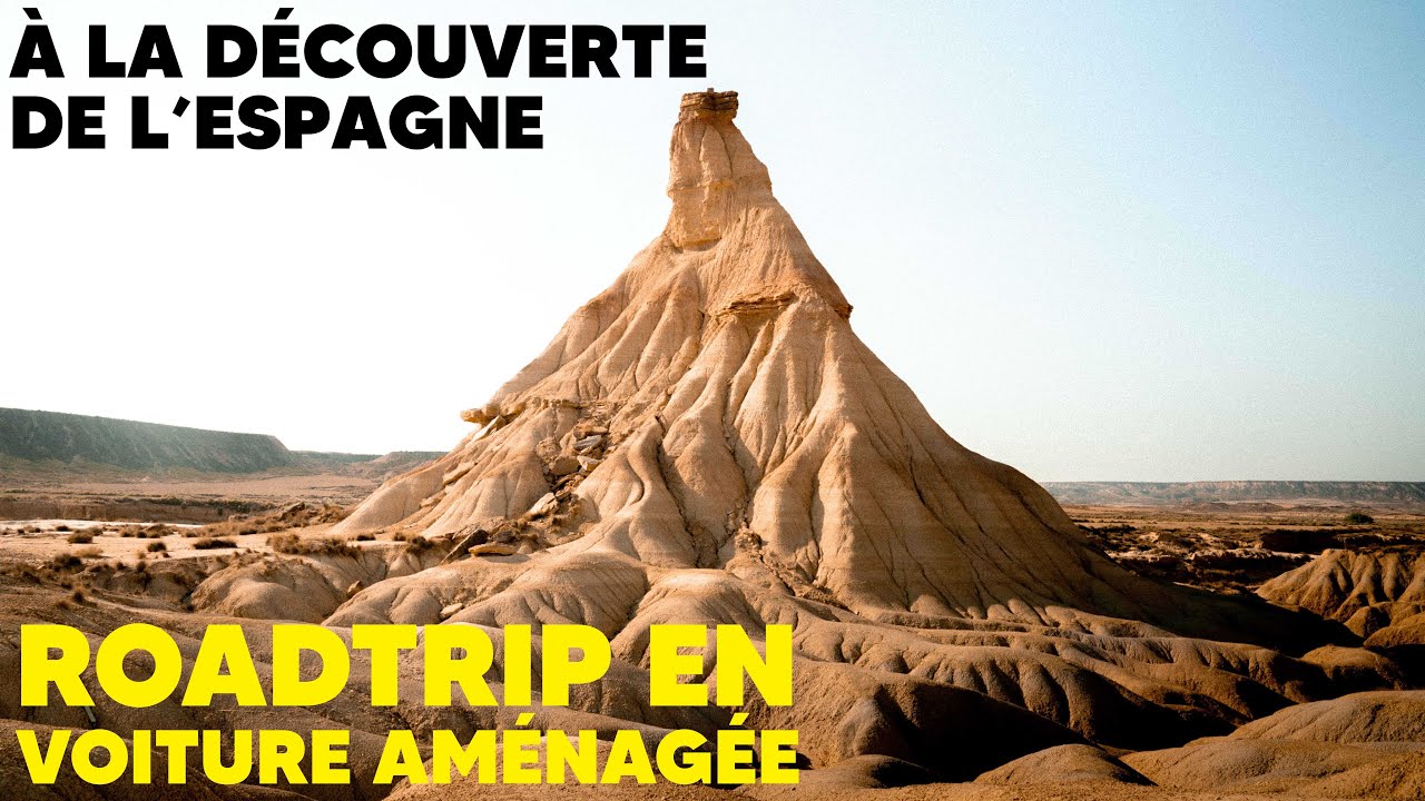 ON DÉCOUVRE L'ESPAGNE AVEC NOTRE VOITURE AMÉNAGÉE ! Bardenas, Flysch Rocks, Montagne de Prades #2