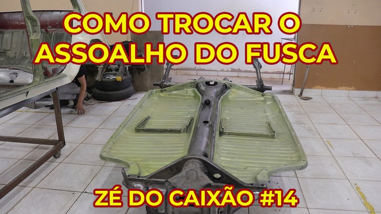 ZÉ DO CAIXÃO #14 | Aprenda A Trocar o Assoalho do Fusca, Zé do Caixão e Afins