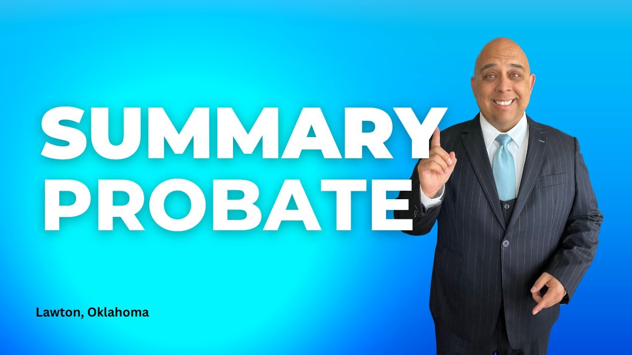 Types of Probate Summary Probate