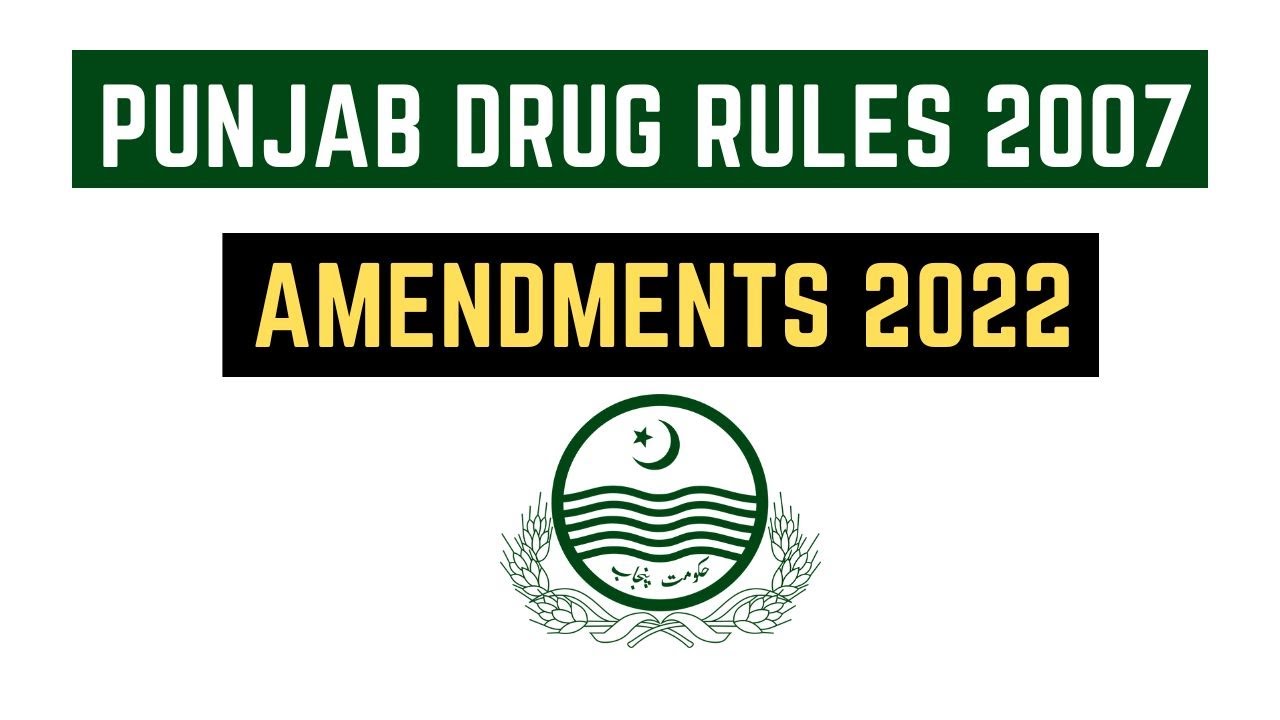 Punjab Drug Rules 2007 Amendments | Amendments 2022 | Forensic Pharmacy | Pharmacy Videos