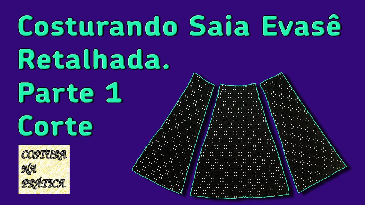 Costurando Saia Evasê Retalhada - Parte 1 - Corte