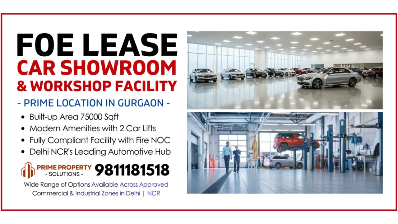 75,000 Sq. Ft. Car Showroom & Workshop Facility for Lease | Mehrauli&ndash;Gurgaon Road | Call 9811181518