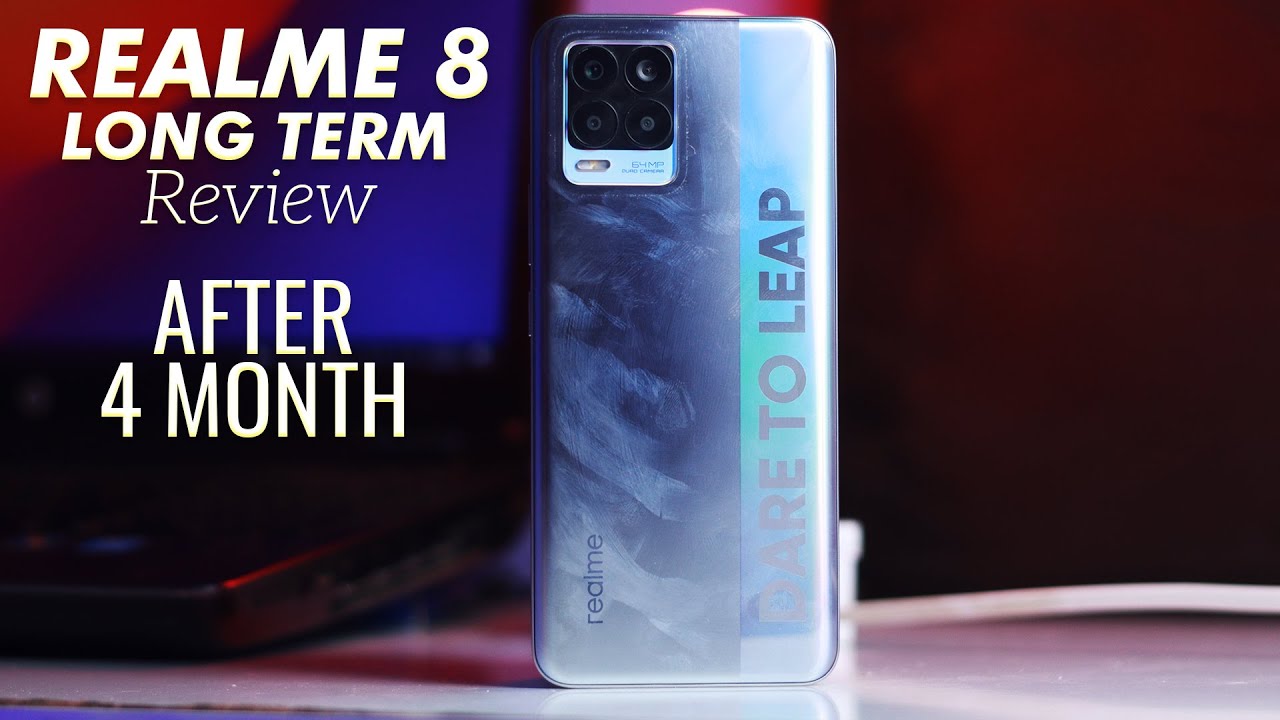 Realme 8 Long Term Review | After 4 Months