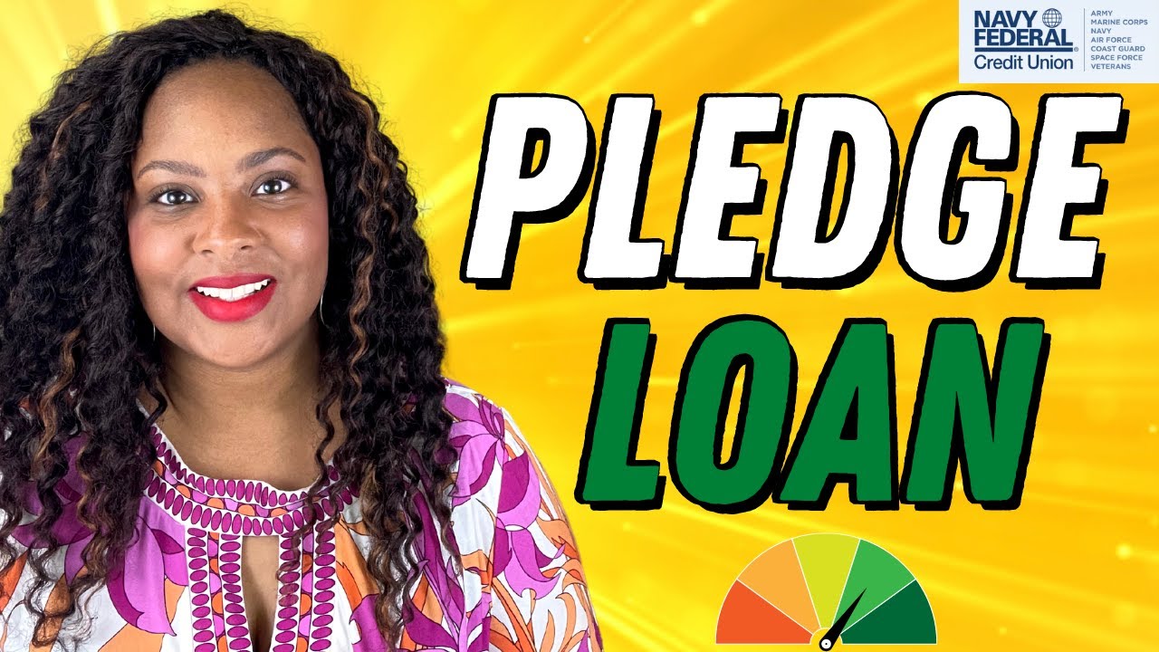 Navy Federal Credit Union Pledge Loan |How long does it take to INCREASE credit score?