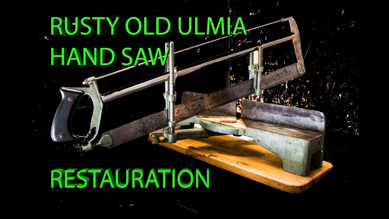 VERY OLD AND RUSTIC BUT PRECISE HAND TOOL SAW RESTAURATION Steiner 1003 Ulmia 352 354 in 2021