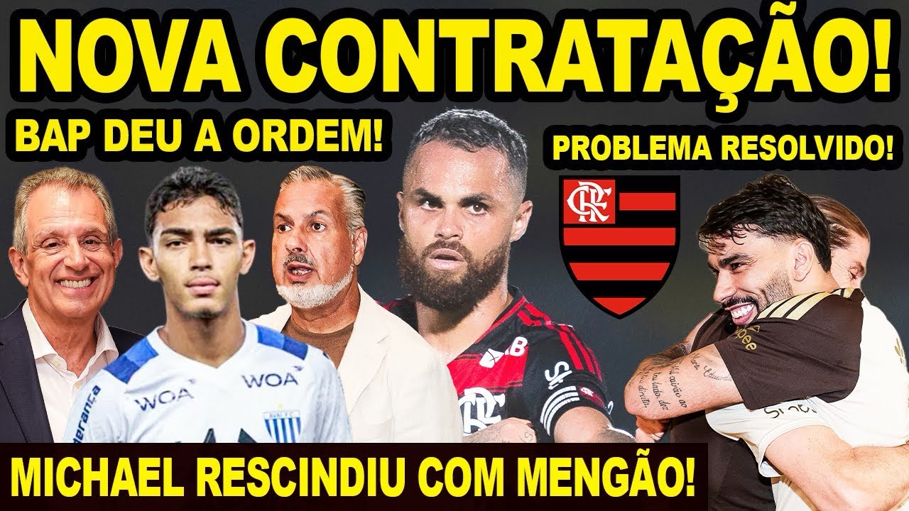 MAIS UM REFORÇO NO FLAMENGO! BAP DEU A ORDEM! NOVO ATACANTE CHEGANDO E MICHAEL SAINDO! PAQUETÁ E+