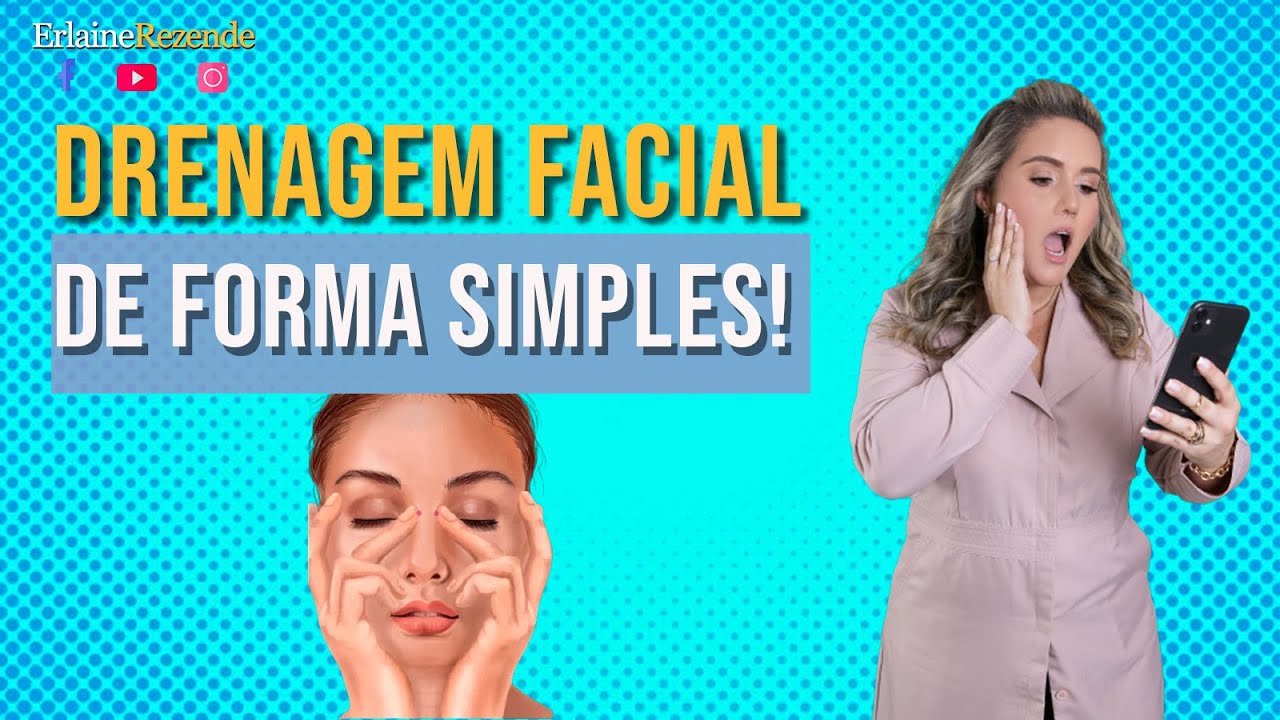 Aprenda A Fazer Uma Autodrenagem Facial de Uma Forma Bem Fácil