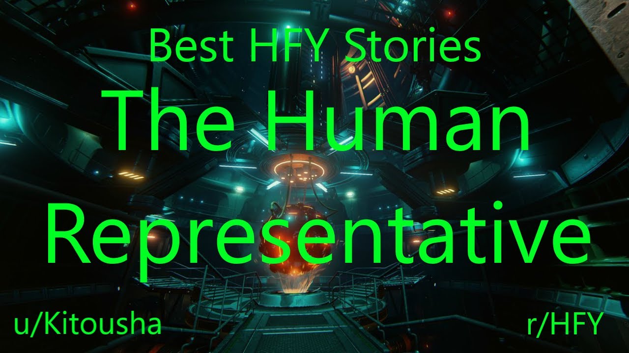 Best HFY Reddit Stories: The Human Representative (r/HFY)