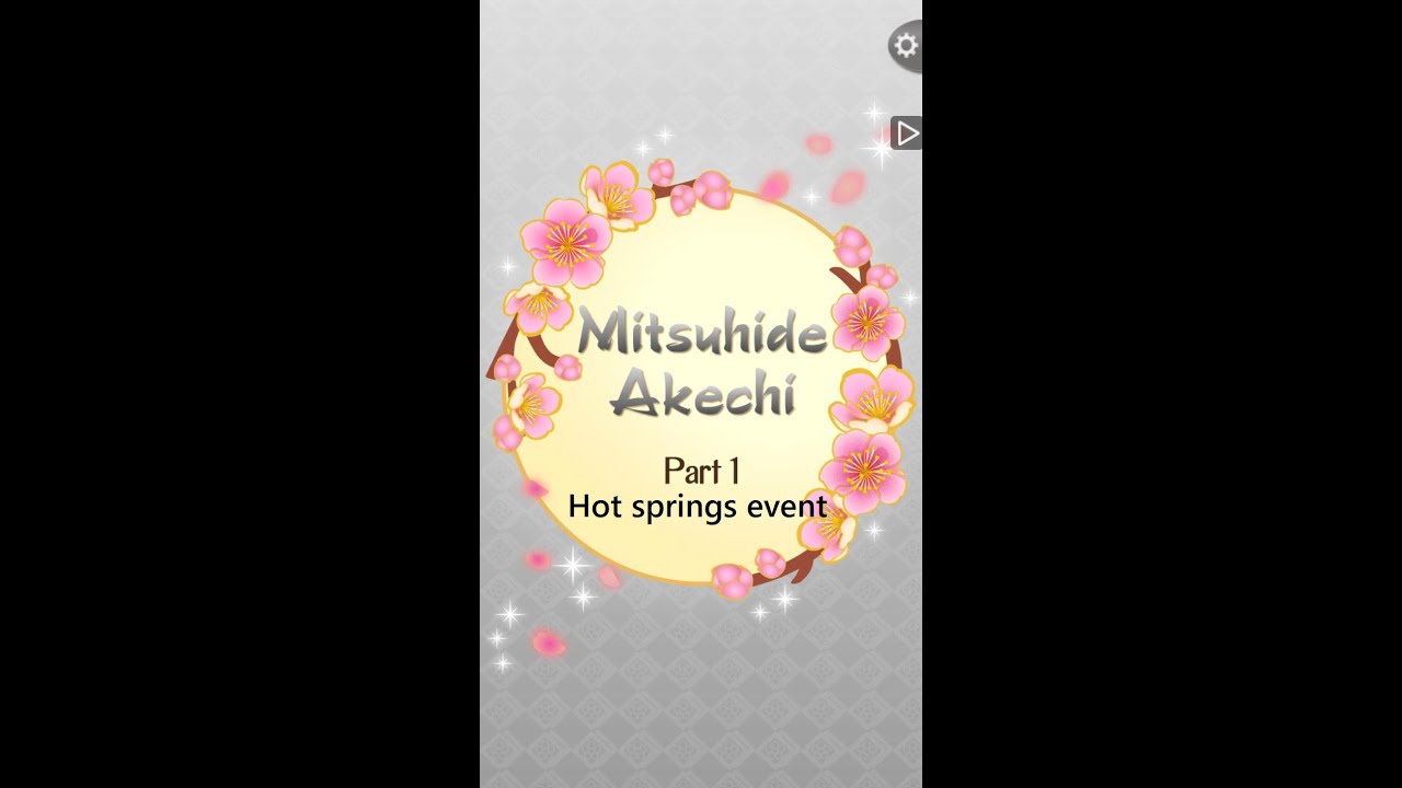 Ikemen Sengoku - Hot springs vacation - Mitsuhide - Part 1