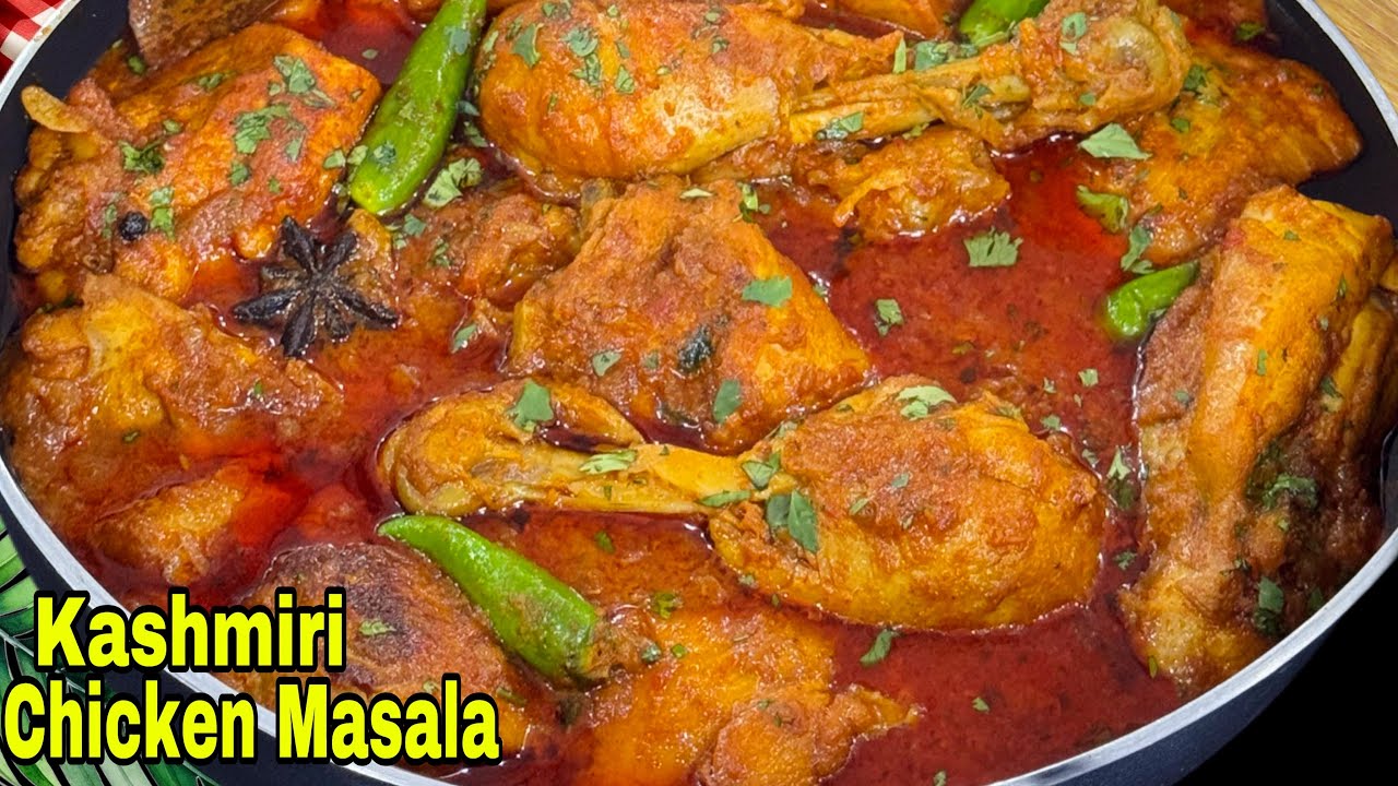 KASHMIRI CHICKEN MASALA RECIPE | CHICKEN MASALA CURRY | CHICKEN MASALA