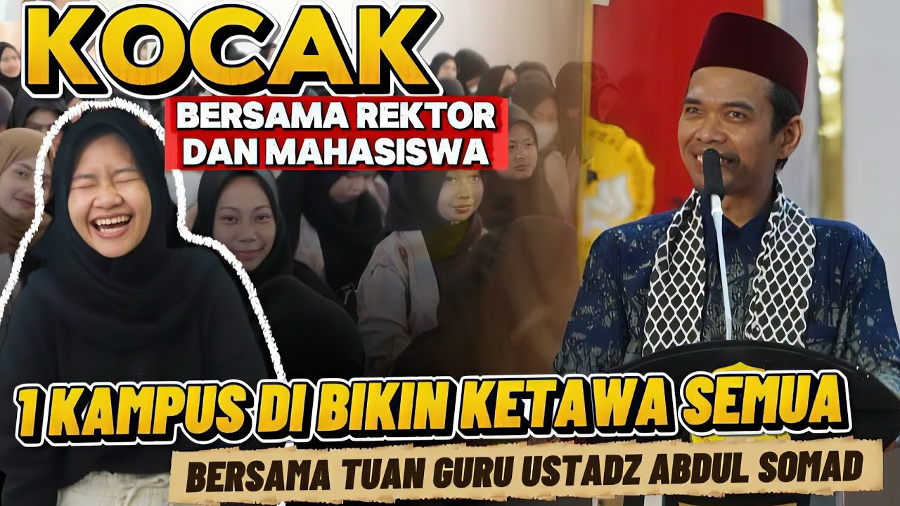 TANYA JAWAB USTADZ ABDUL SOMAD TERBARU # 6 ‼️ -  CERAMAH LUCU UAS DI DEPAN MAHASISWA DAN REKTOR 