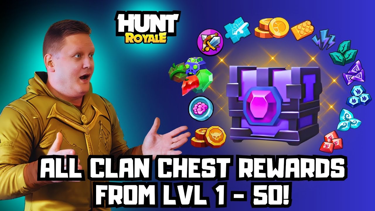 HUNT ROYALE! ALL CLAN CHEST REWARDS FROM LVL 1 - 50!