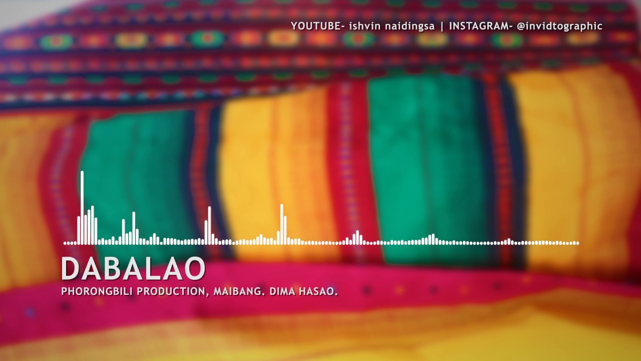 DABALAO | Dimasa Song