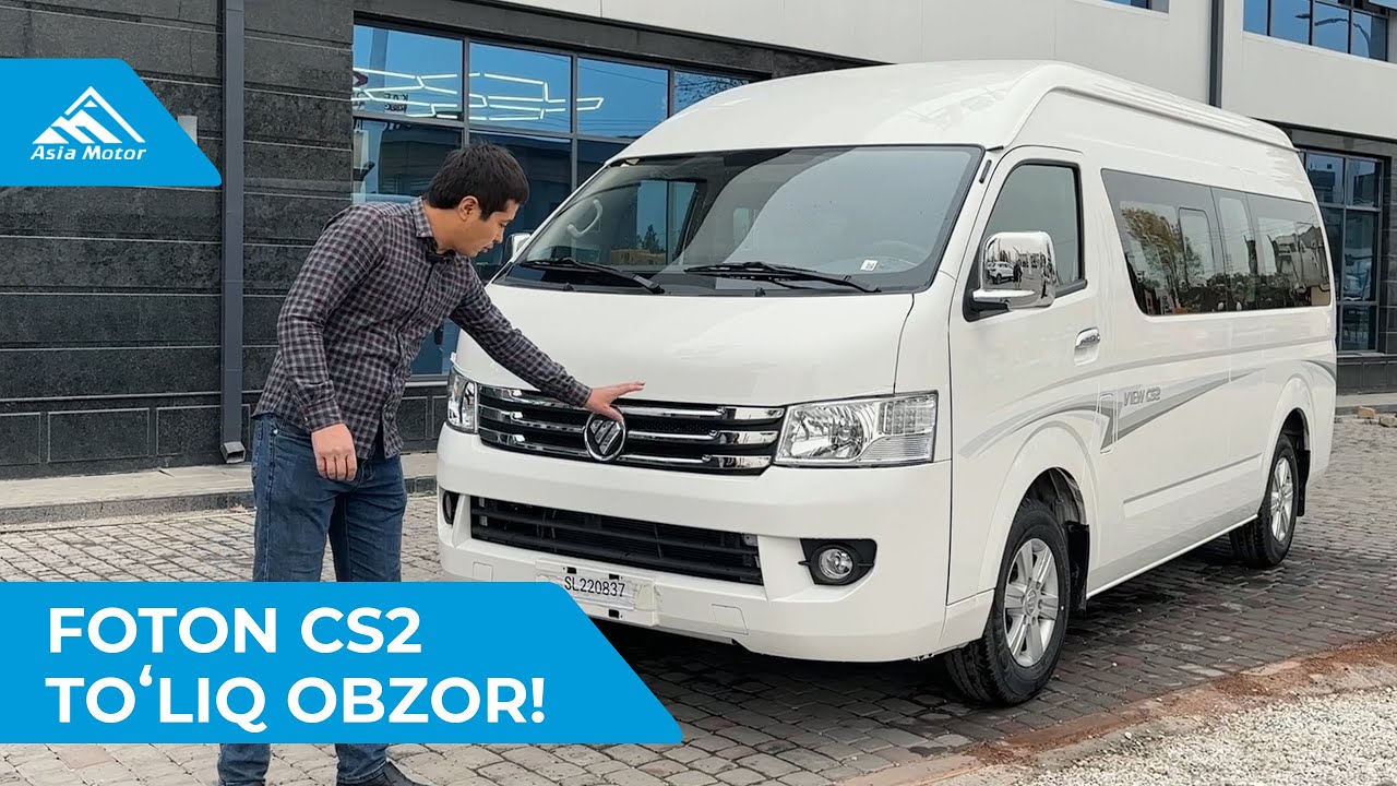 Foton CS2 haqida toʻliq obzor! | Asia Motor