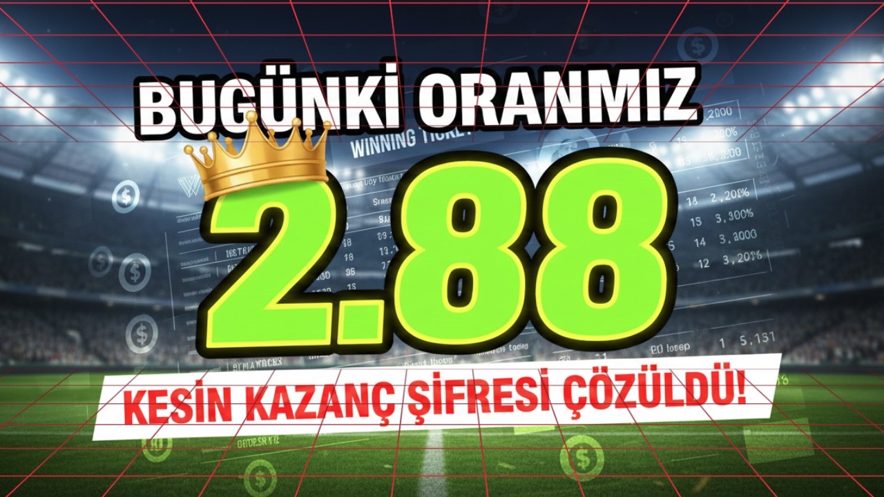 Neden Hep Kaybediyorsun? 2.88 Oran Şifresiyle Kazanma Devri Başladı! 🧠