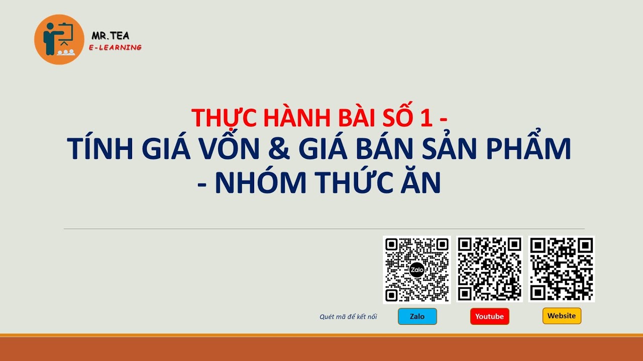 THỰC HÀNH BÀI 1 -  HƯỚNG DẪN TÍNH COST VÀ GIÁ BÁN THỨC ĂN TRONG NGÀNH F&B