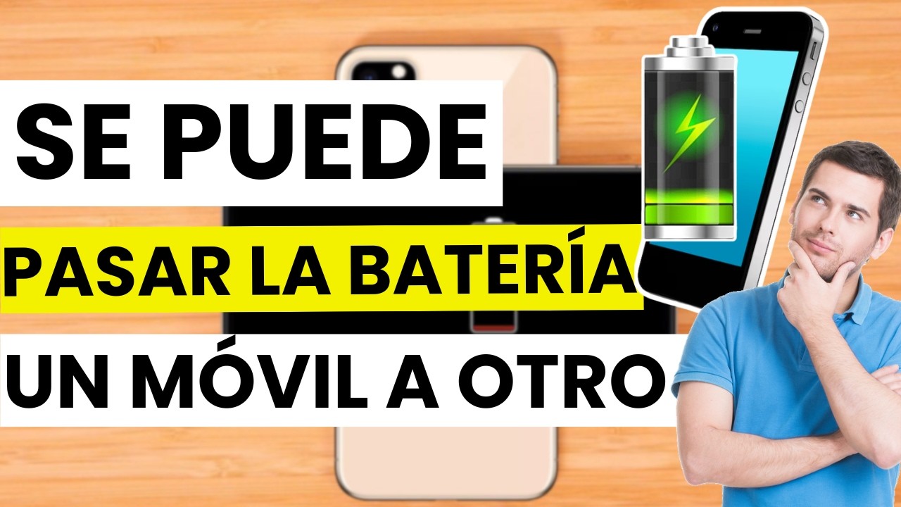 ¿Se puede pasar batería de un móvil a otro? Carga inversa