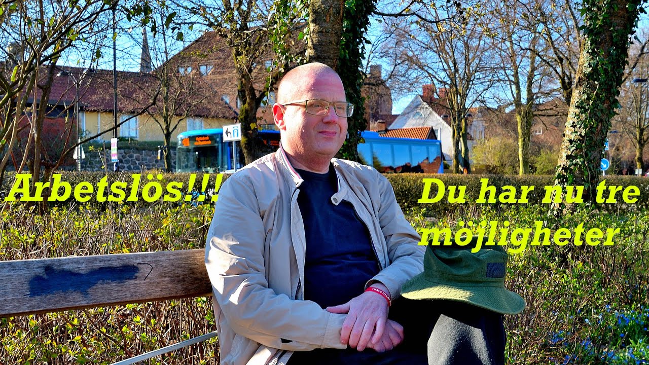 Arbetslös! Du har nu tre möjligheter