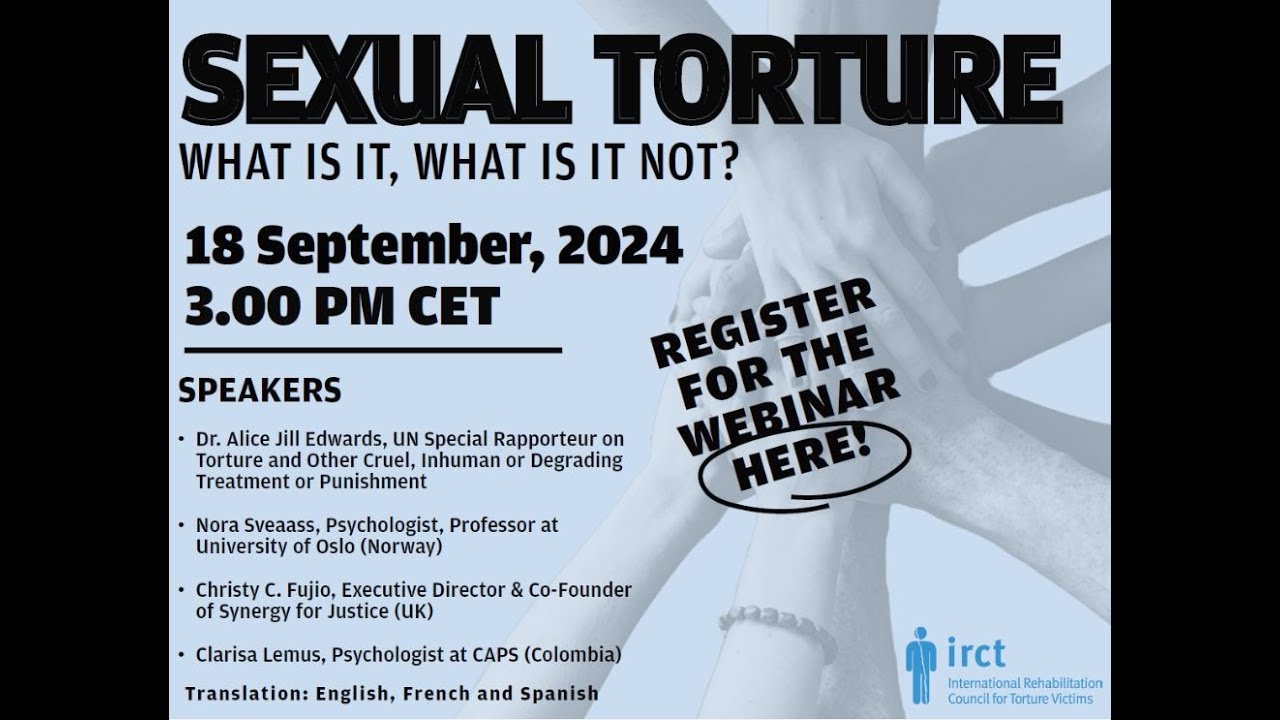 IRCT Webinar - Sexual Torture: What Is It? What Is It Not?