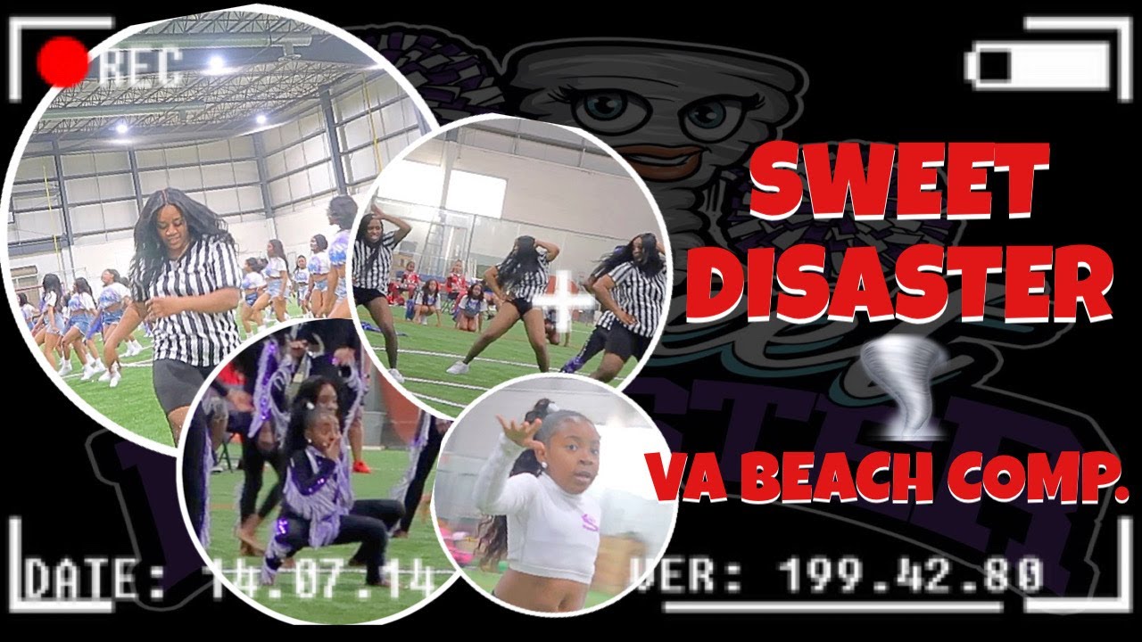 SWEET DISASTER | VA BEACH COMPETITION