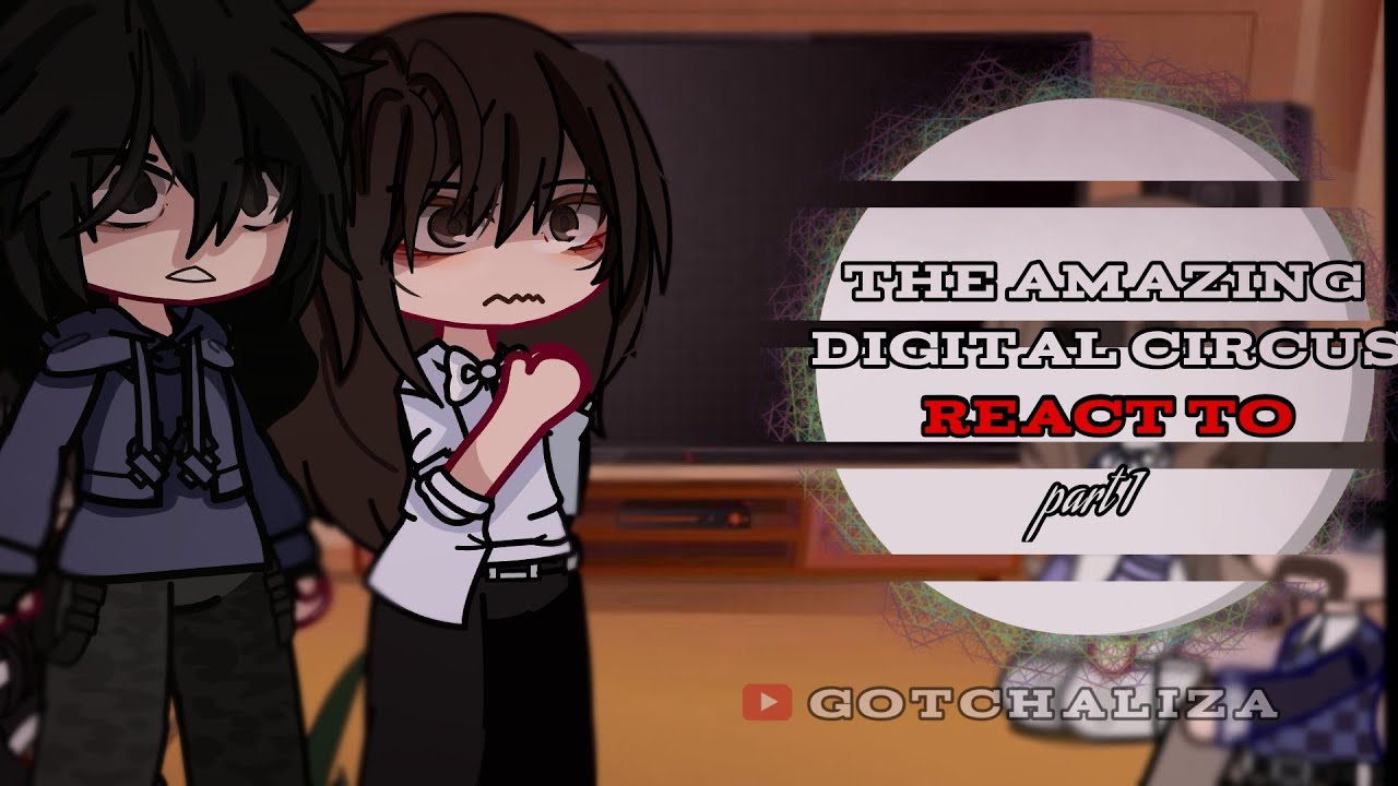 The Amazing Digital Circus in Real Life react to || 2X! || Read Desc || Gacha x TADC