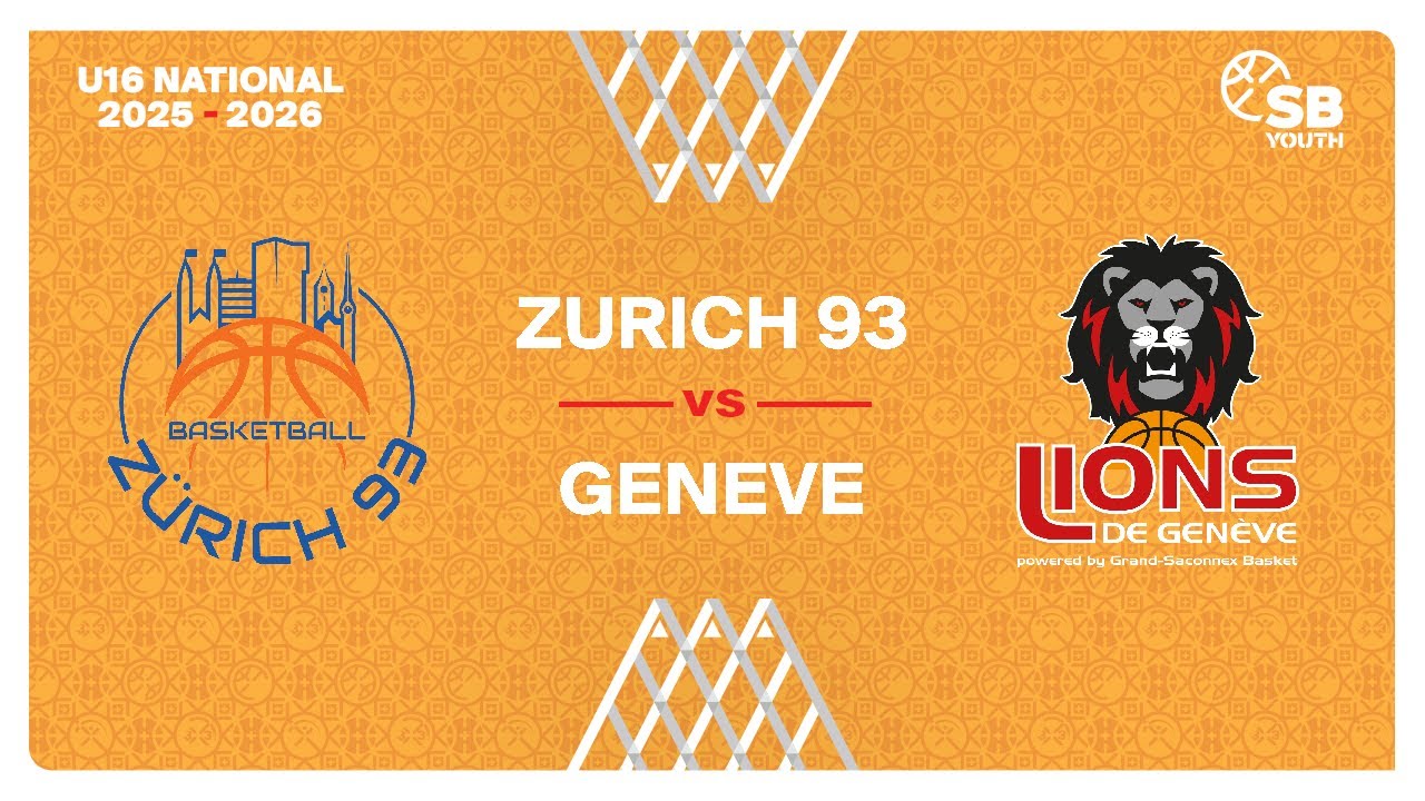 U16 Men National｜Day 10: ZURICH 93 vs. GENEVE