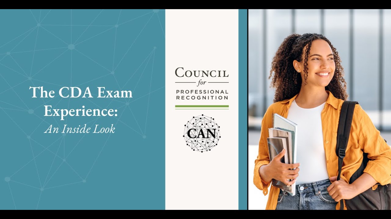 The CDA Exam Experience An inside look
