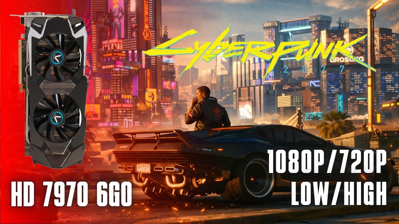 Cyberpunk 2077 on a 15 years old HD7970 6Go !