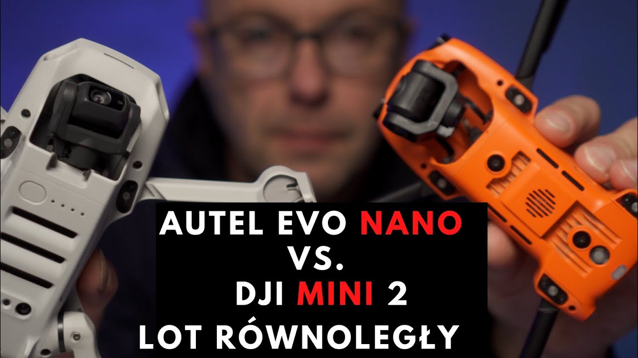 Autel EVO Nano vs. DJI Mini 2:  lot r&oacute;wnoległy - por&oacute;wnanie