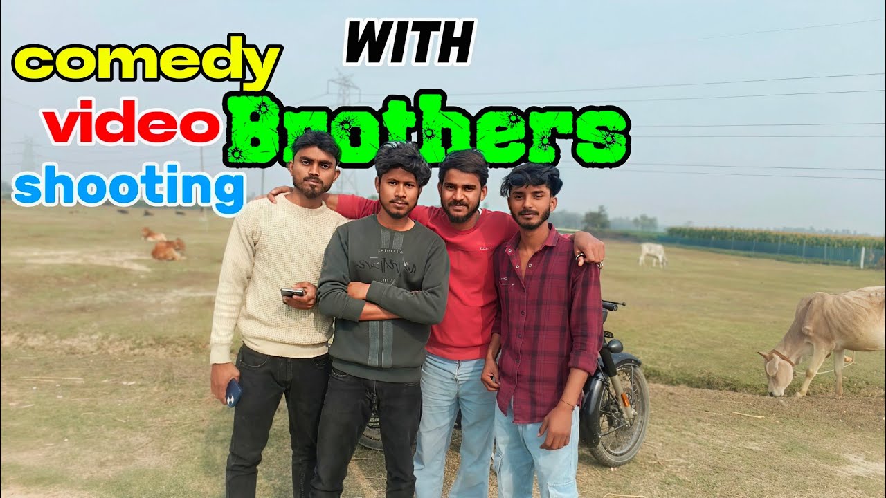 Comedy video shooting || with brothers ||