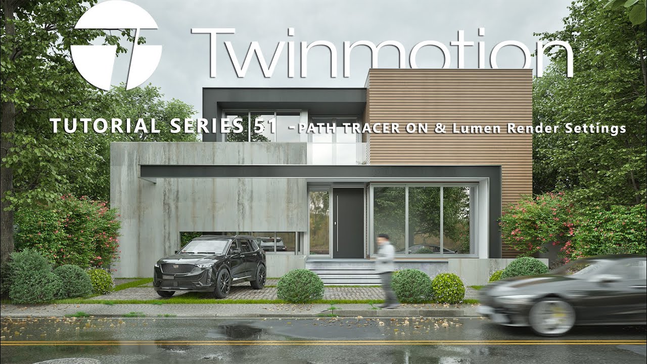 TWINMOTION 2025.2. TUTORIAL SERIES 51 -PATH TRACER ON & Lumen Render Settings